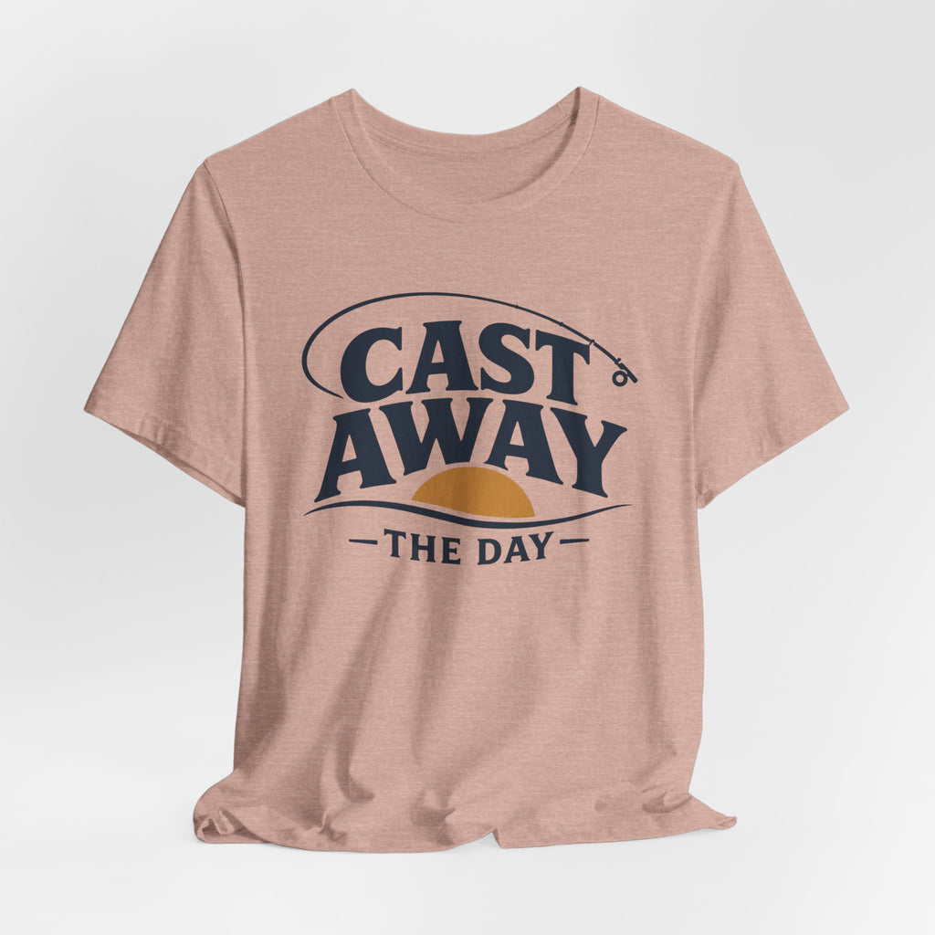 Cast Away the Day | Fishing Graphic T-Shirt