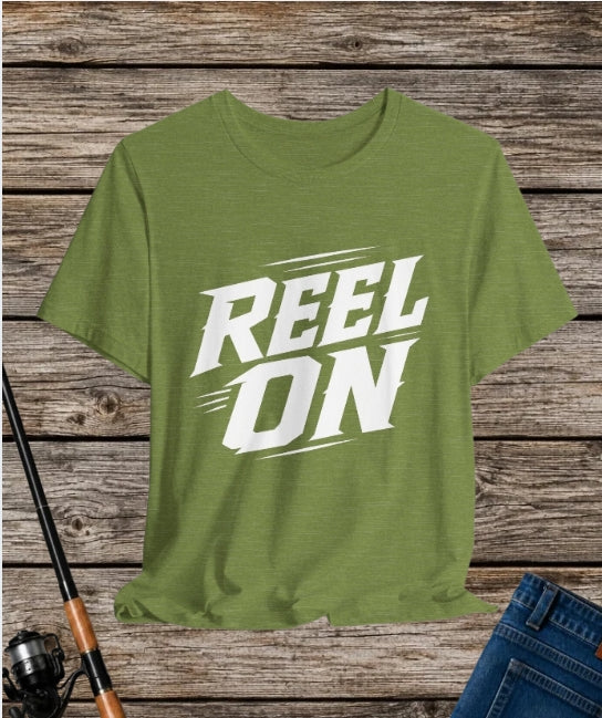 Reel On – Fishing Graphic T-Shirt