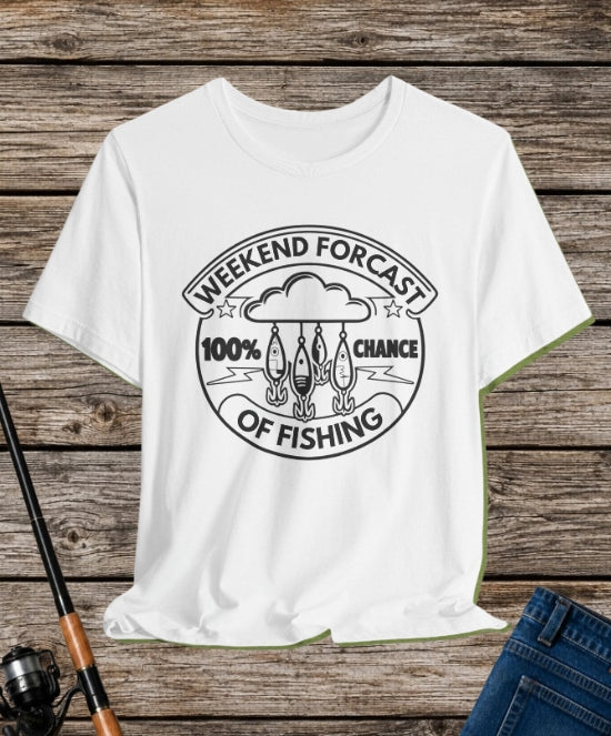 Weekend Forecast: 100% Chance of Fishing | Funny Fishing Tee