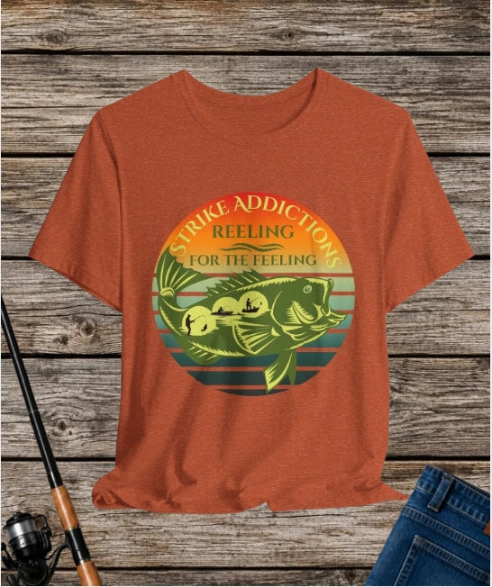 Strike Addiction – Reeling for the Feeling Fishing T-Shirt