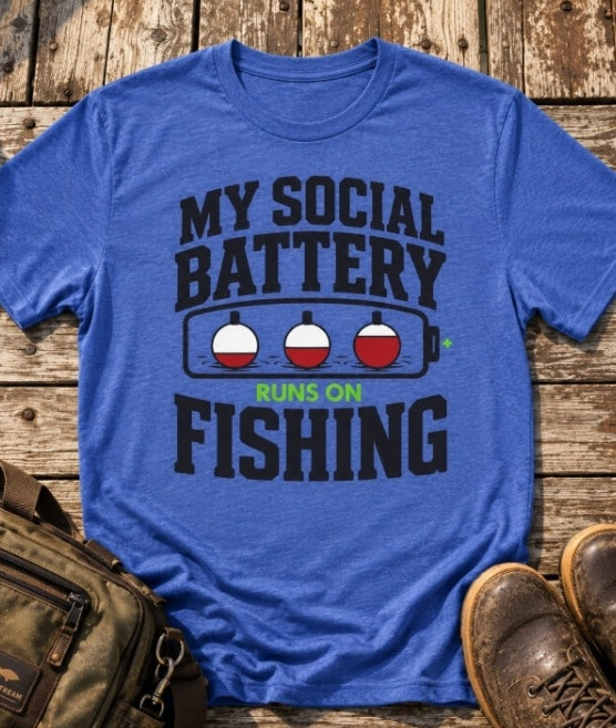 My Social Battery Runs on Fishing | Funny Fishing Graphic T-Shirt