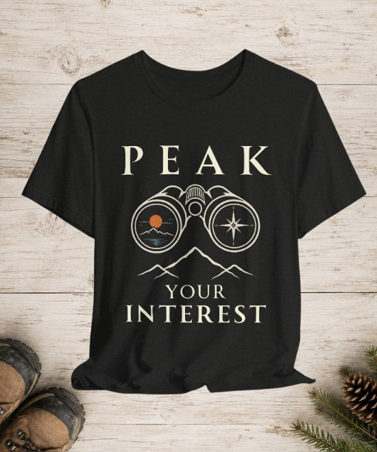Peak Your Interest | Hiking & Mountain Adventure T-Shirt